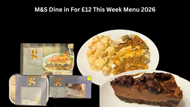 M&S Dine in For £12 This Week Menu