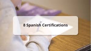 What are the Advantages of Having a Spanish Test Certification?